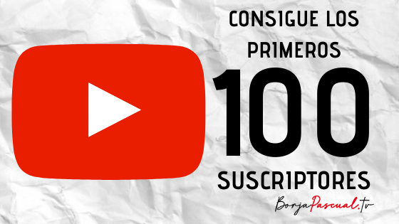 100 suscriptores Youtube