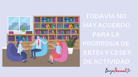 Sin acuerdo ERTE y CdA Prórroga de