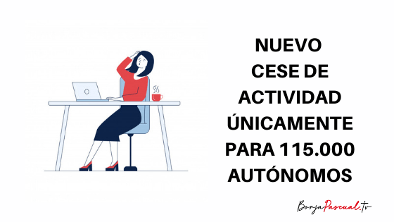 Nuevo CdA 115.000 autónomos Nuevo cese