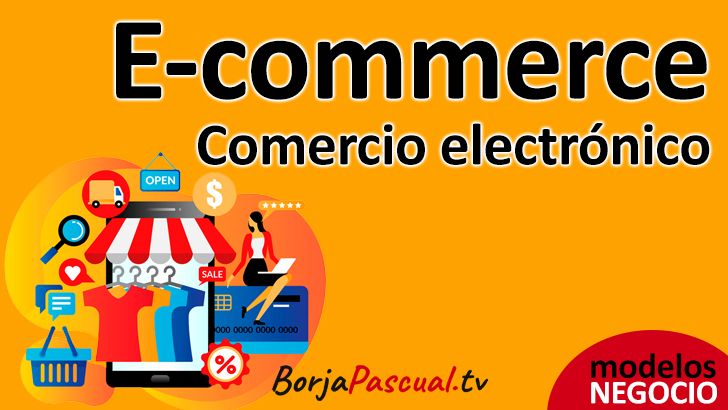 Modelo de negocio E-COMMERCE COMERCIO ELECTRÓNICO