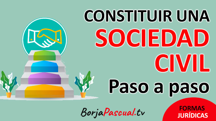 CONSTITUIR o CREAR una Sociedad Civil. S.C.